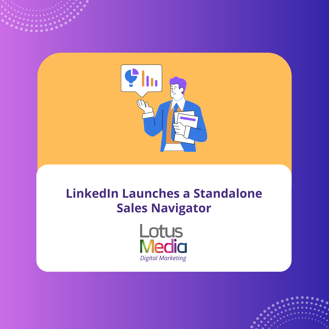 LinkedIn Launches A Standalone Sales Navigator