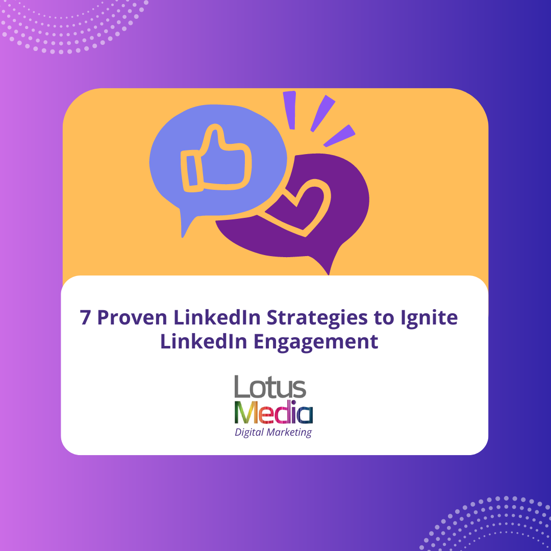 7 LinkedIn Strategies to improve Engagement